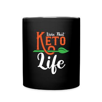 Ketogenic Diet Livin That Healthy Food Keto Lover - Full Colour Mug - black - Front