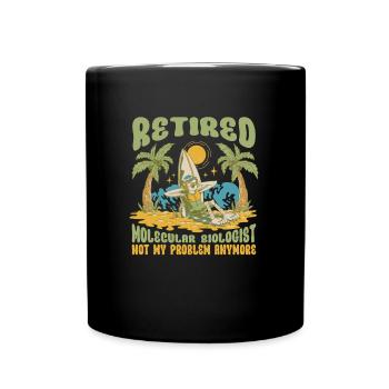 Biology Retired Biologist Molecular Biologist - Full Colour Mug - black - Front