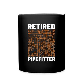 Pipefitter Retired Pipefitter Laborers Repair Man - Full Colour Mug - black - Front
