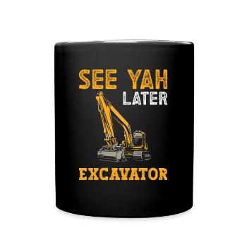 Excavator Driver Excavator School - Full Colour Mug - black - Front