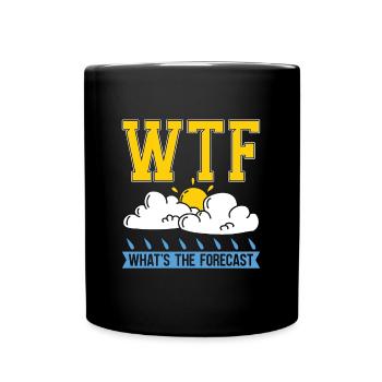 Meteorology Wtf What's The Weather Meteorologist - Full Colour Mug - black - Front
