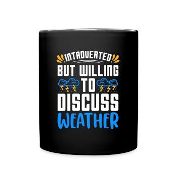 La météorologie introvertie mais prête à faire des prévisions - Mug uni - noir - Devant