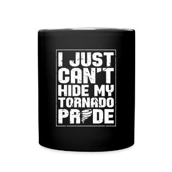 Tornadoes I Just Can't Hide Weather Tornado Chaser - Full Colour Mug - black - Front