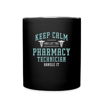 Pharmacy Technician Keep Calm And Loves Medication - Full Colour Mug - black - Front