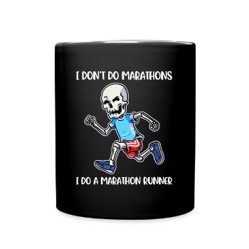 I Do A Marathon Runner Marathon Geschenk - Tasse einfarbig - Schwarz - Vorne