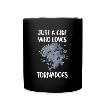 Girl Loves Tornadoes Meteorologie Geschenk - Tasse einfarbig - Schwarz - Vorne
