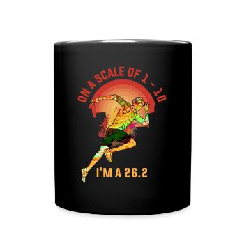 On A Scale Of 1 to 10 Im A 26.2 Marathon Geschenk - Tasse einfarbig - Schwarz - Vorne