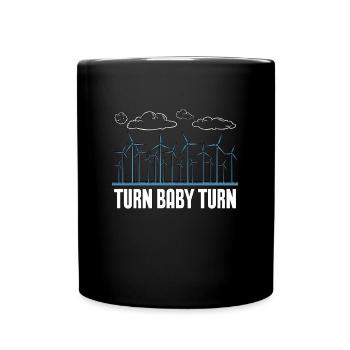 Wind Turbine Tech Turn Baby Turn Renewable Energy - Tasse einfarbig - Schwarz - Vorne