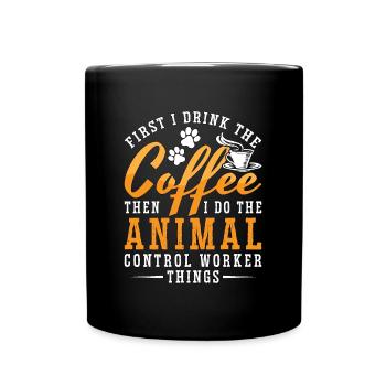 Animal Officer First I Drink The Coffee Animal Cop - Mug uni - noir - Devant