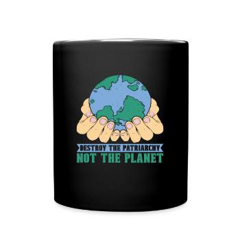 Climate Change Destroy The Patriarchy Mother Earth - Full Colour Mug - black - Front
