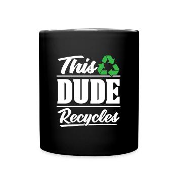 Recycling This Dude Recycles Eco Friendly Recycler - Full Colour Mug - black - Front