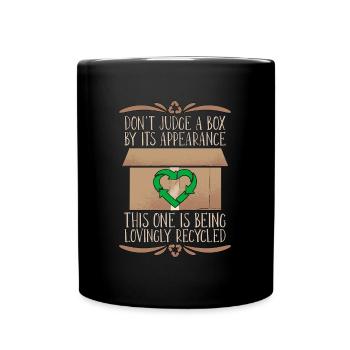 Recycling Don't Judge A Box By Its Reuse Recycler - Full Colour Mug - black - Front