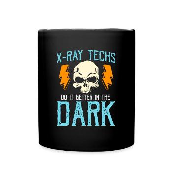 X-Ray Techs Do It Better Skeleton X-ray Technician - Full Colour Mug - black - Front