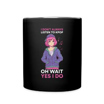 Je n’écoute pas toujours Kpop Kpop Gift - Mug uni - noir - Devant