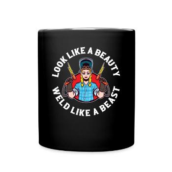 Weld Like A Beast Welder Gift - Full Colour Mug - black - Front