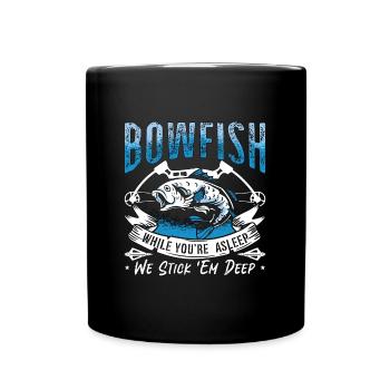 Bowfishing Bowfish While You're Fishing Bowfisher - Tasse einfarbig - Schwarz - Vorne