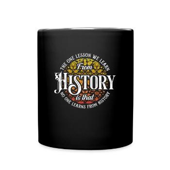 Historien La seule leçon que nous recherchons Historiens - Mug uni - noir - Devant