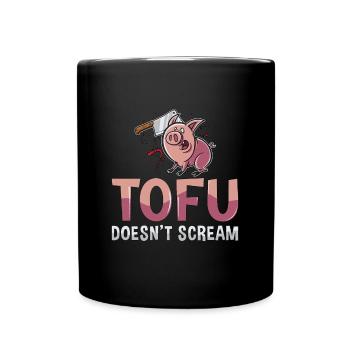 Veganism Tofu Doesn't Scream No Meat Vegan Lover - Tasse einfarbig - Schwarz - Vorne