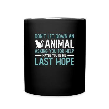 Les animaux abandonnés ne laissent pas tomber un animal sans abri - Mug uni - noir - Devant