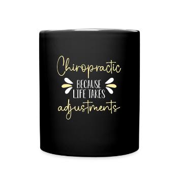 Chiropractic Because Life Takes Physical Therapy - Full Colour Mug - black - Front