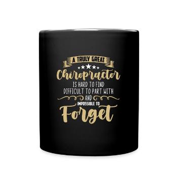 Chiropractic A Truly Great Chiropractor Is Massage - Full Colour Mug - black - Front