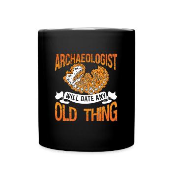 L’archéologue en archéologie creusera l’archéologue - Mug uni - noir - Devant