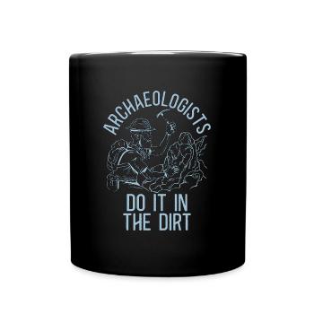 Archéologie Archéologue creuser Archéologue - Mug uni - noir - Devant