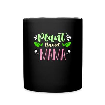Régime végétalien à base de plantes Mama aime manger sainement - Mug uni - noir - Devant