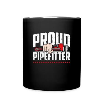 Pipefitter Proud Pipefitter Laborer Construction - Full Colour Mug - black - Front