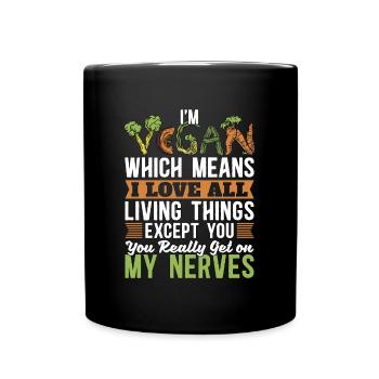 Veganism Vegan Which Means Vegetarians Vegan Lover - Tasse einfarbig - Schwarz - Vorne