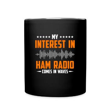 Ham Radio My Interest In Ham Radio Communication - Tasse einfarbig - Schwarz - Vorne