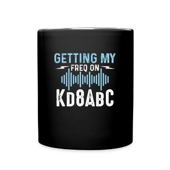 Ham Radio Getting My Freq Amateur Radio Operator - Tasse einfarbig - Schwarz - Vorne