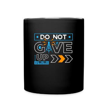 Ham Radio Do Not Give Up Loves Radio Tower Antenna - Full Colour Mug - black - Front