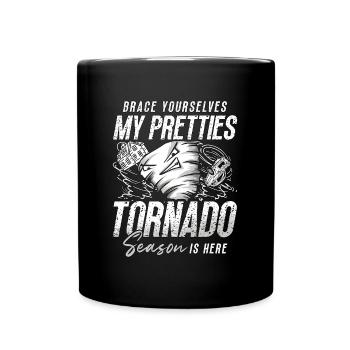 Tornadoes Brace Yourselves My Weather Storm Hunter - Tasse einfarbig - Schwarz - Vorne
