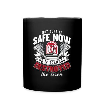 Tornadoes Not Sure If Safe Weather Tornado Chaser - Tasse einfarbig - Schwarz - Vorne