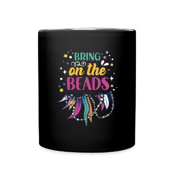 Beading Bring On The Beads Jewelry Making Beader - Full Colour Mug - black - Front
