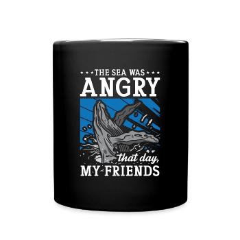 Marine Biology The Sea Was Angry Loves Marine Life - Tasse einfarbig - Schwarz - Vorne