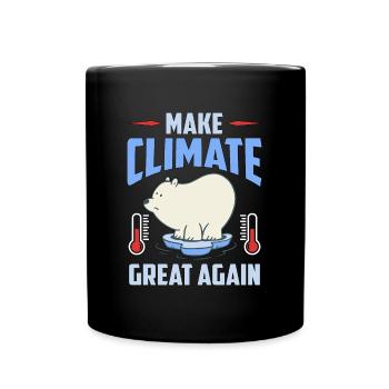Global Warming Make Climate Great Again Awareness - Full Colour Mug - black - Front