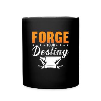 Farrier Forge Your Destiny Blacksmithing Farriers - Tasse einfarbig - Schwarz - Vorne