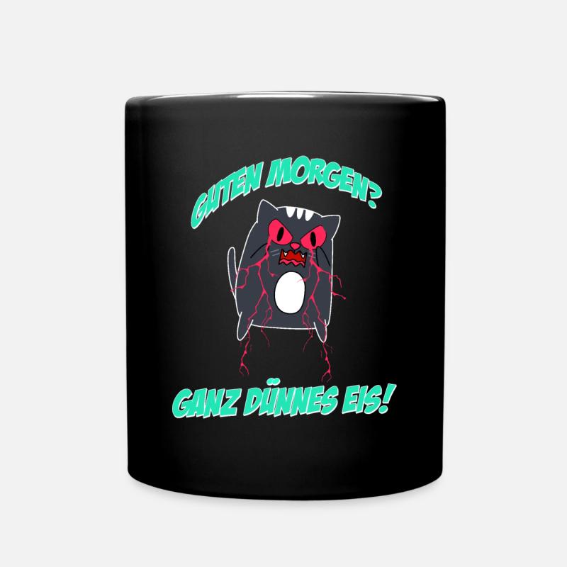 Katze - Guten Morgen? Ganz dünnes Eis Morgenmuffel - Tasse einfarbig - Schwarz