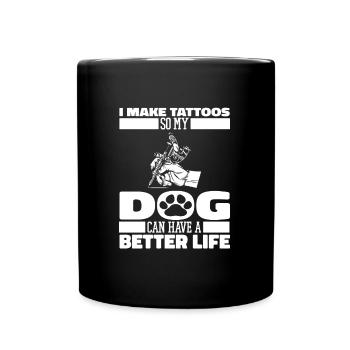 Tattoo Artist Tattoo Dog - Full Colour Mug - black - Front