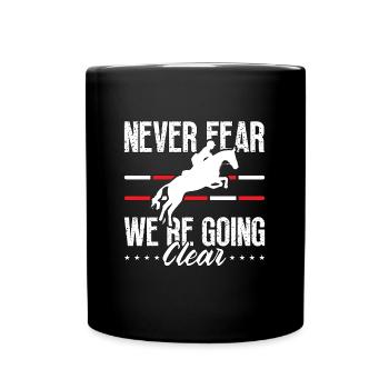 Show Jumping Never Fear We're Horses Show Jumper - Tasse einfarbig - Schwarz - Vorne