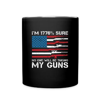 Gunsmith I'm 1776% Sure No One Will Be Fixing Guns - Full Colour Mug - black - Front