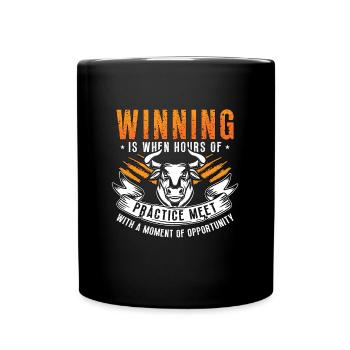 Steer Wrestling Winning Is When Hours Team Roping - Tasse einfarbig - Schwarz - Vorne