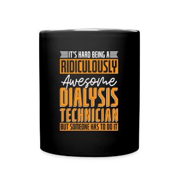 Dialysis Technician Nephrology Cool Dialysis Gift - Full Colour Mug - black - Front