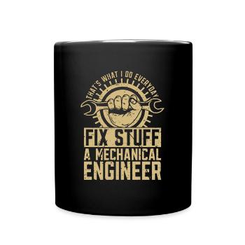 Mechanical Engineering That's What I Do Mechanic - Tasse einfarbig - Schwarz - Vorne
