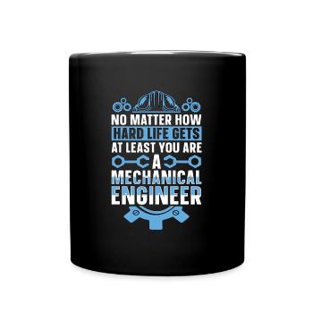 Mechanical Engineering No Matter How Hard Engineer - Tasse einfarbig - Schwarz - Vorne