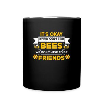 Beekeeping It's Okay If You Apiculturist Beekeeper - Tasse einfarbig - Schwarz - Vorne