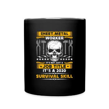 Sheet Metal Worker It's Not Just A Metalworking - Full Colour Mug - black - Front