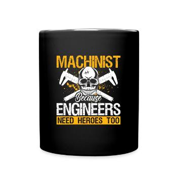 Machiniste parce que les ingénieurs ont besoin d’un tourneur - Mug uni - noir - Devant